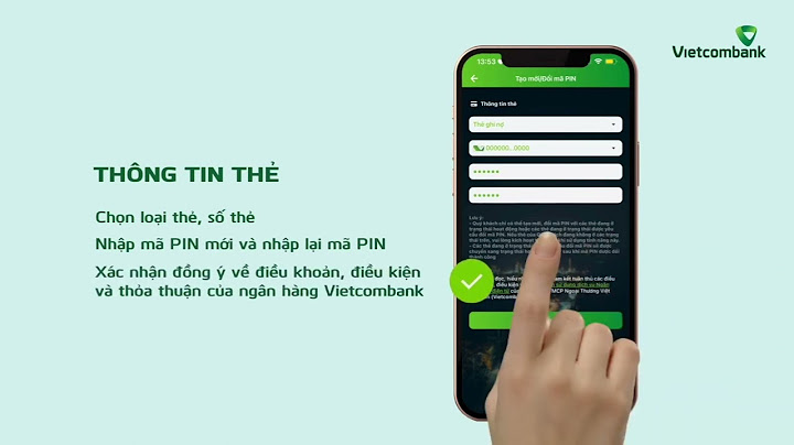 Hướng dẫn cách đổi mã pin thẻ vietcombank năm 2024