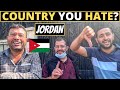 Which Country Do You HATE The Most? | JORDAN