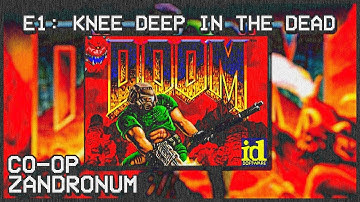 DOOM - Episode 1: Knee Deep In The Dead | Co-op Zandronum