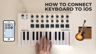 How To Connect MIDI Keyboard to iPhone/iPad (GarageBand iOS)