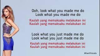 Taylor Swift - Look What You Made Me Do | Lirik Terjemahan