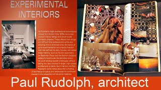 Paul Rudolph, 2nd Wave Modernist