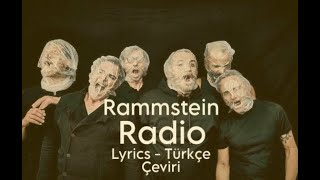 Rammstein - Radio (Lyrics - Türkçe Çeviri)