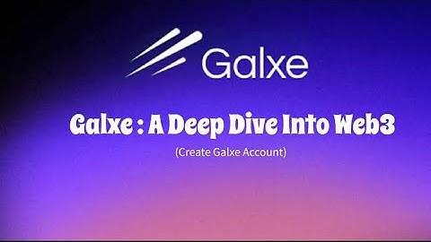 What is Galxe and How to Create a Galxe Account (Easy Guide)