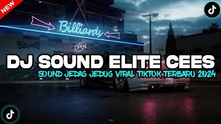 Download lagu DJ SOUND ELITE CEES MENGKANE || DJ JEDAG JEDUG FULL BASS 8D TERBARU VIRAL TIKTOK 2024