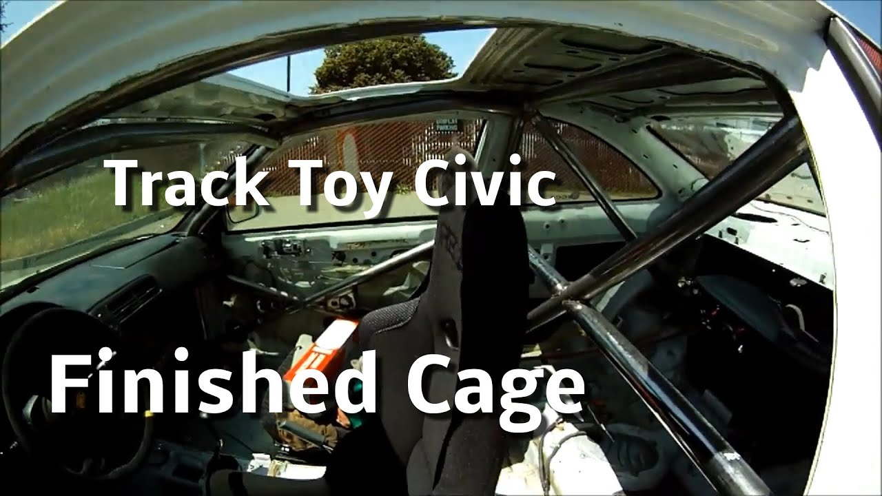 Roll Cage progress - Complete - Honda Civic track toy - YouTube