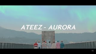 ATEEZ(에이티즈) - ‘AURORA’ Easy Lyrics