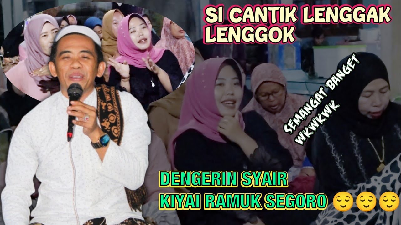Ceramah Kiyai Ramuk Segoro | Si Cantik Lenggak Lenggok Dengerin Syair Kiyai 🤣🤭🤣