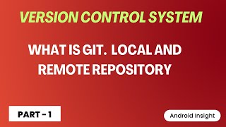 Information Git - What is Git in Tamil | What is local and remote repository in Git | Part - 1 Guide