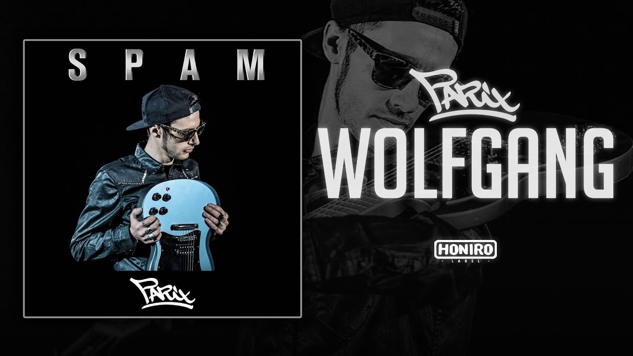 Watch PARIX - 06 - WOLFGANG ( LYRIC VIDEO ) on YouTube Watch PARIX - 06 - WOLFGANG ( LYRIC VIDEO ) on YouTube
