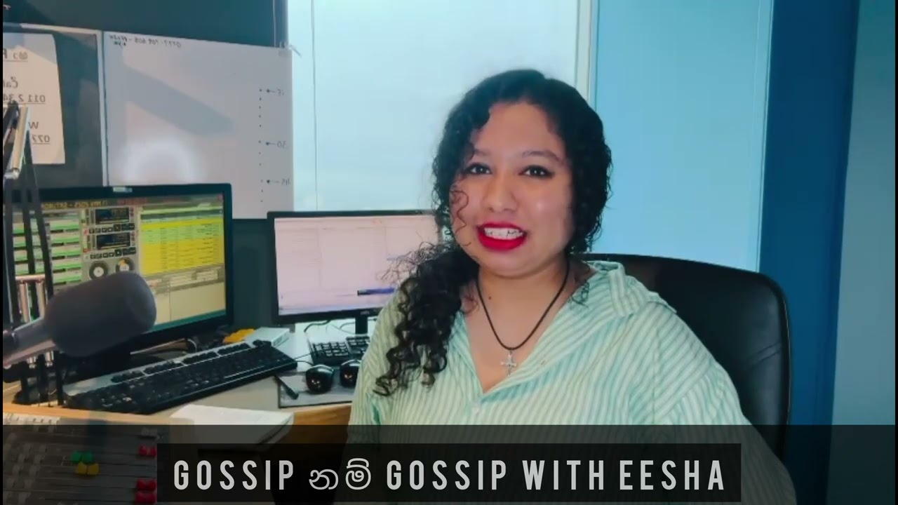 Gossip නම් Gossip With Eesha