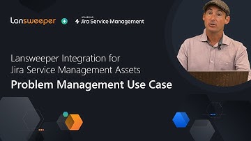 Problem Management with the Lansweeper Integration for Jira Service Management Assets