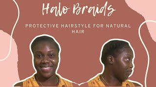 Halo Braids | Protective Hairstyle for Natural Hair 👸🏾