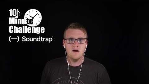 10 Minute Song Challenge With Soundtrap