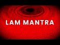 Lam mantra  108 times  root chakra music 