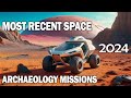 Space archaeology mission  the most incredible space archaeology missions   insight stories ak
