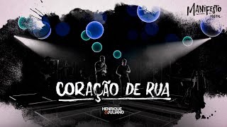 Henrique e Juliano  - CORAÇÃO DE RUA - DVD Manifesto Musical