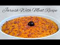 Jareesh with meat recipe  arabic traditional food jareesh  kuwaiti jareesh recipe  arabic food