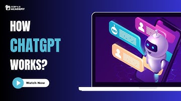 How ChatGPT Works: An In-Depth Explanation NxtWave | ccbp academy | ccbp 4.0 | nxtwave | ccbpacademy
