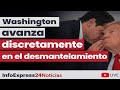 🚨WASHINGTON avanza discretamente en el desmantelamiento: la estrategia oculta que preocupa al mundo