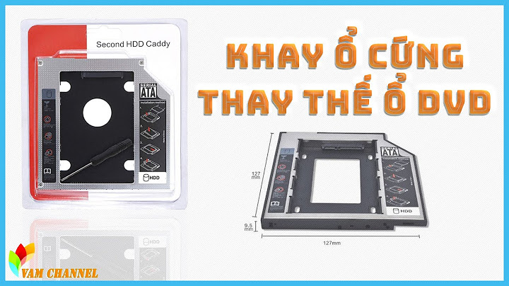 Khay hdd thay cho khay dvd lap top năm 2024