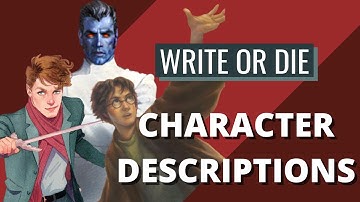 How To Write GREAT Character Descriptions | Write or Die (Thrawn, Harry Potter & More)