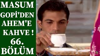 Masum 66. Bölüm | GOPİ'DEN AHEM'E KAHVE !