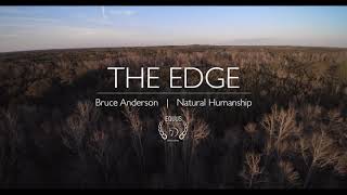 The Edge - Bruce Anderson | Natural Humanship (Trailer)