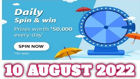 Amazon Daily Spin and Win Quiz Answers Today10 AUGUST 2022 | Daily Quiz Time