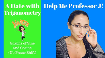 Trig | Graphs of Sine and Cosine (without Phase Shift) | (2019)