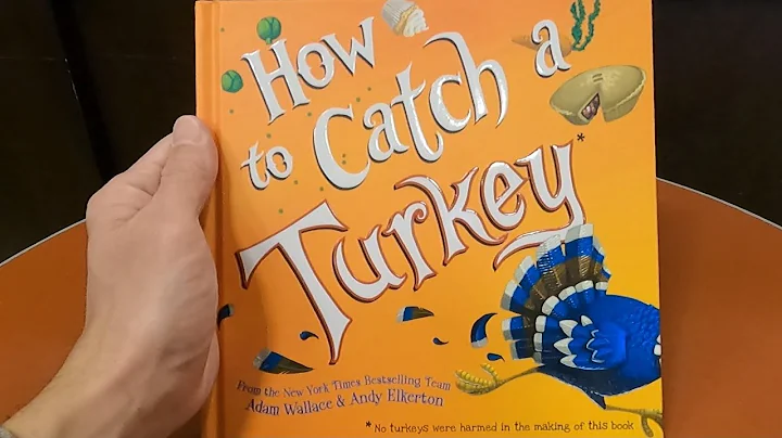 HOW TO CATCH A TURKEY ADAM WALLACE ANDY ELKERTON BOOK CLOSER LOOK HOW TO CATCH BOOKS REVIEWS
