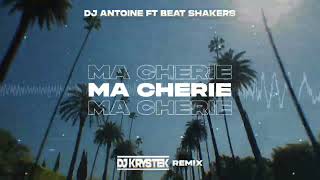 Dj Antoine Ft. The Beat Shakers - Ma Chérie (Dj Krystek Remix) Resimi