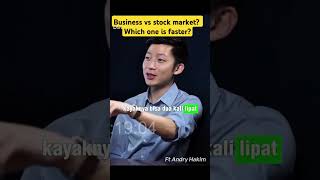 which one is the best, #business or #stockmarket  ? and why? #andryhakim #stockwise #sahamindonesia