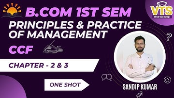 Principles & Practice of Management - Chapter 2 & 3 - One Shot (B.Com 1st Sem for CCF) Mega Marathon
