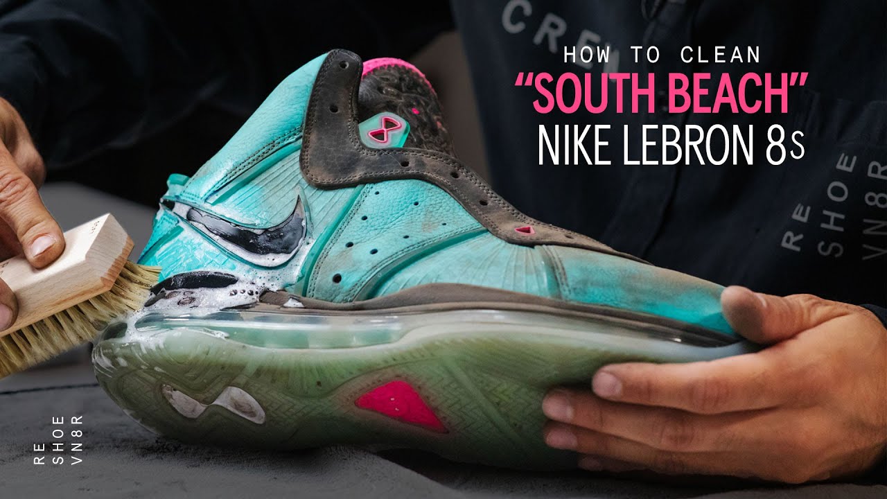 How To Clean Nike Lebron South Beach 8 With Reshoevn8R