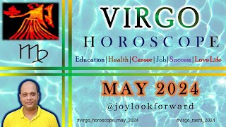 Virgo May 2024 horoscope prediction || virgo horoscope 2024 career love life success prospect money