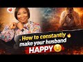 MUST WATCH HOW TO CONSTANTLY MAKE YOUR HUSBAND HAPPY BY BISHOP FUNKE FELIX ADEJUMO #goviral#love 
