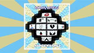 NAMES N GAMES by ACTING LOVERS out now