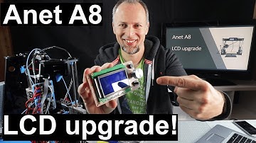 Anet A8 lcd upgrade - step by step