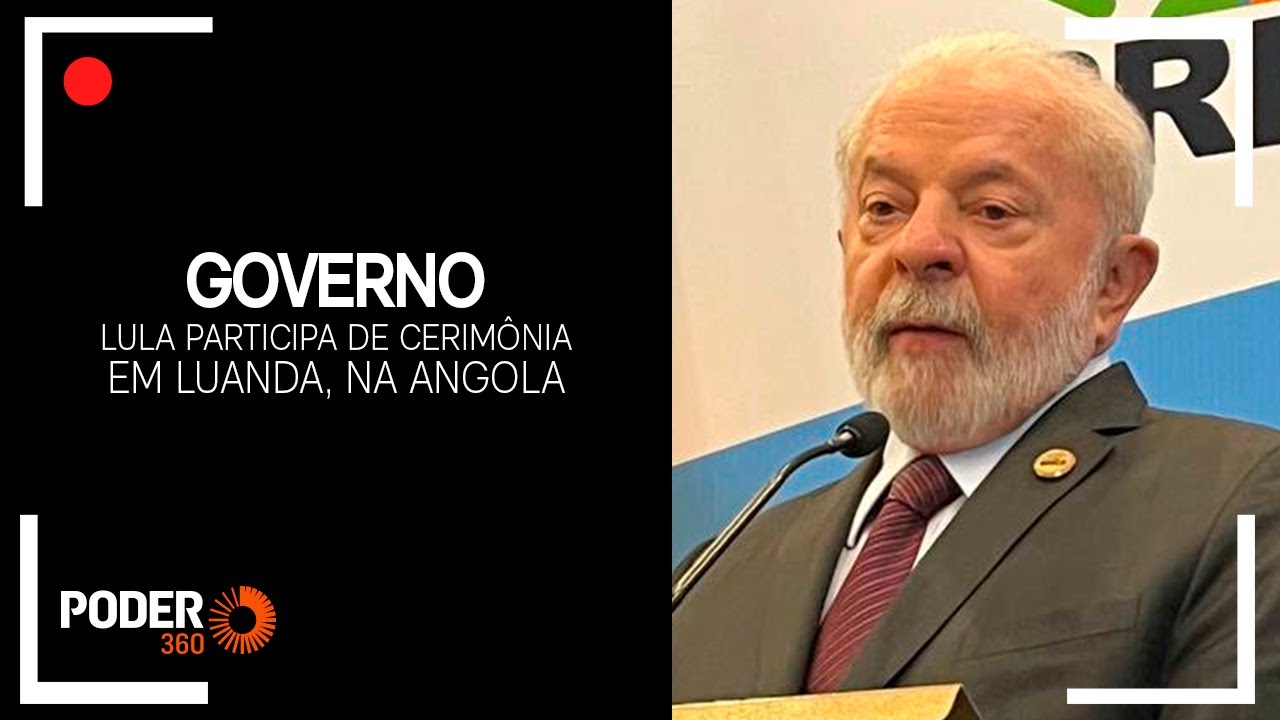 Lula participa da assinatura de acordos de cooperação com Angola