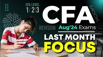 Final Month CFA Exam Prep | Mock & Revision for Level 1, 2, and 3