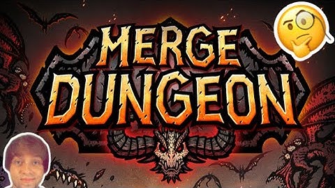 ‘Merge Dungeon’ First Impressions! (Merge Idle RPG)