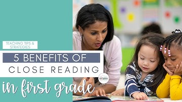 Tips for Using Close Reading in First Grade