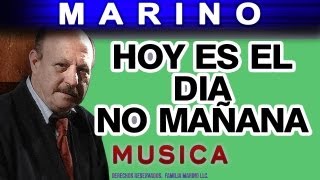 Marino - Hoy Es El Dia No Mañana (musica) chords