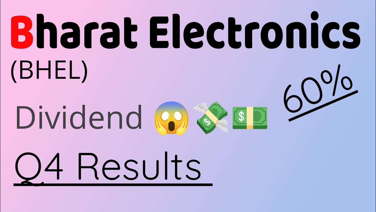 Bel Bharat Electronics latest Q4 Results And Dividend dividend 