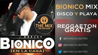 Bionico Mix - Disco Y Playa (Pista De Regalo Reggaeton)