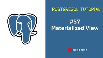 POSTGRESQL TUTORIAL #57 MATERIALIZED VIEWS