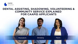 Dental Assisting, Shadowing, Volunteering & Community Service Explained for CAAPID Applicants