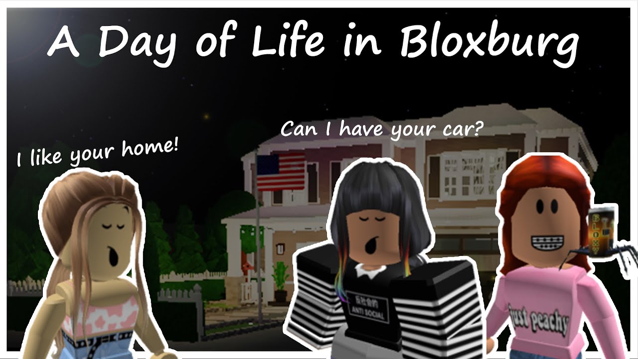 A Day of Life in Bloxburg