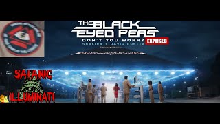 Black Eyed Peas, Shakira, David Guetta - DON'T YOU WORRY (Official Music Video) Illuminati Exposed